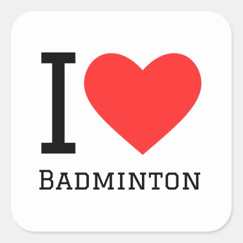 I love badminton square sticker