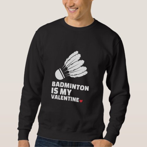  I love badminton Stylish badminton silhouette Sweatshirt