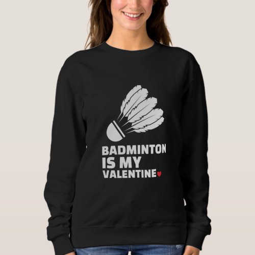  I love badminton Stylish badminton silhouette Sweatshirt
