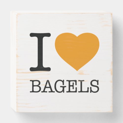 I LOVE BAGELS WOODEN BOX SIGN