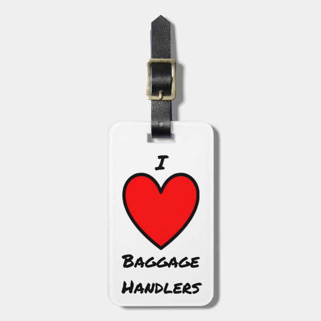 I Love Baggage Handlers Luggage Tag (Front Vertical)
