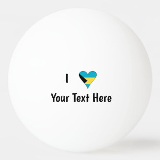 I Love (Bahamas Flag Heart) Personalized Ping Pong Ball
