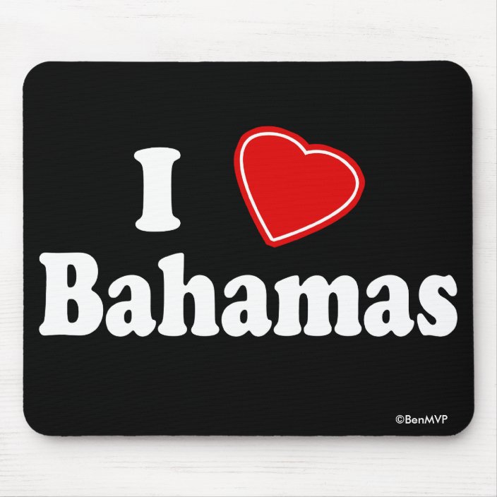 I Love Bahamas Mousepad