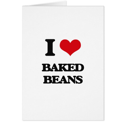 I Love Baked Beans Cards (Front)