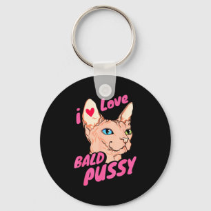I Love Bald Adult Humor Joke Funny Hairless Cat Lo Keychain