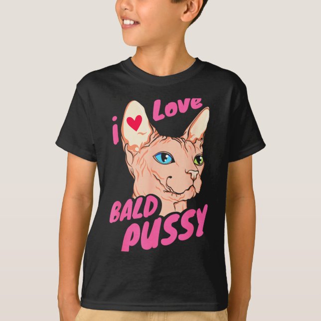I Love Bald Adult Humor Joke Funny Hairless Cat Lo T-Shirt (Front)