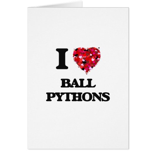 I love Ball Pythons Cards (Front)