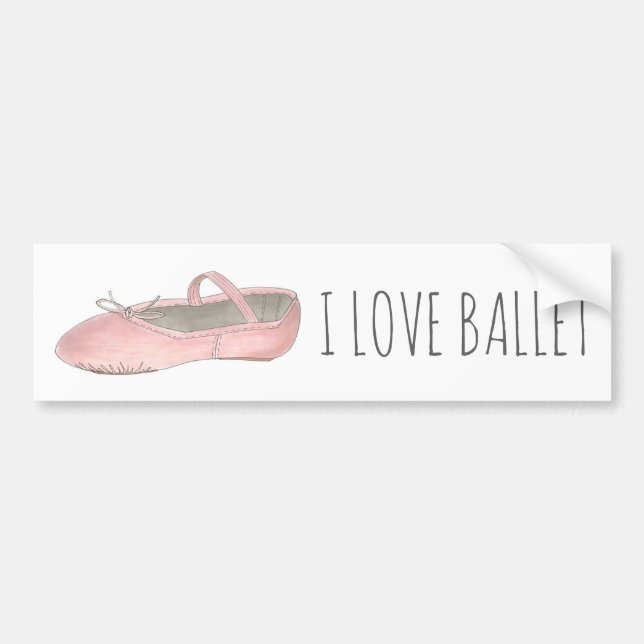 I Love Ballet Ballerina Pink Slipper Dance Teacher Bumper Sticker (Front)