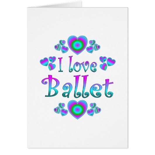 I Love Ballet Cards (Front)
