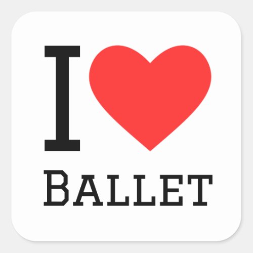 I love ballet square sticker