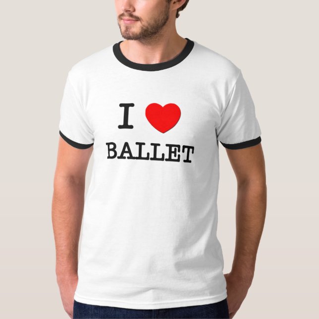 I Love Ballet T-Shirt (Front)
