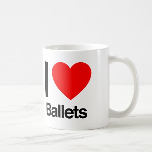 i love ballets coffee mug