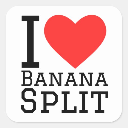 I love banana split square sticker