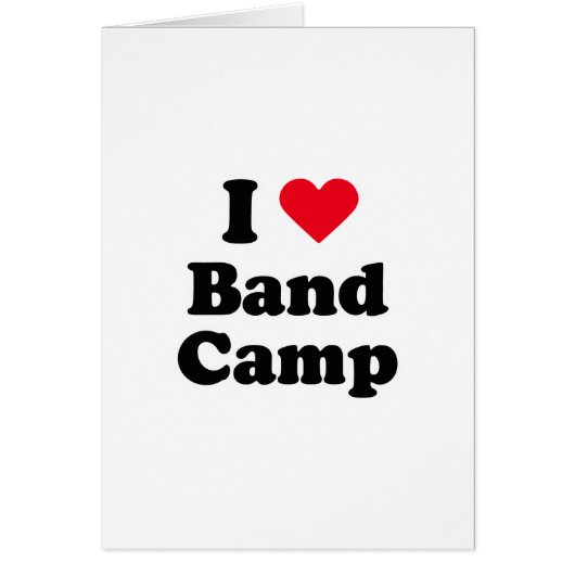 I love band camp cards (Front)