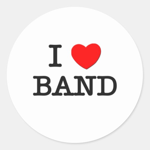 I Love Band Classic Round Sticker