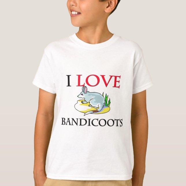 I Love Bandicoots T-Shirt (Front)
