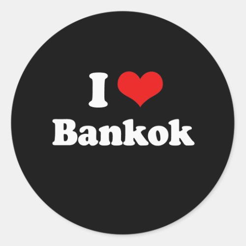 I Love Bangkok Tshirt White Tshirt Classic Round Sticker
