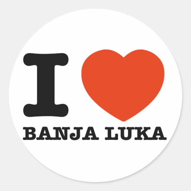 I Love Banja Luka Classic Round Sticker (Front)