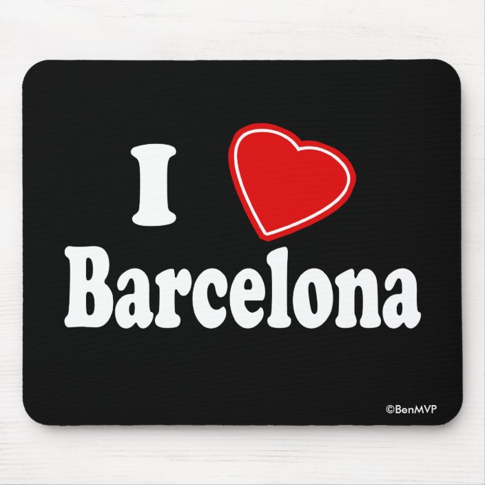 I Love Barcelona Mouse Pad