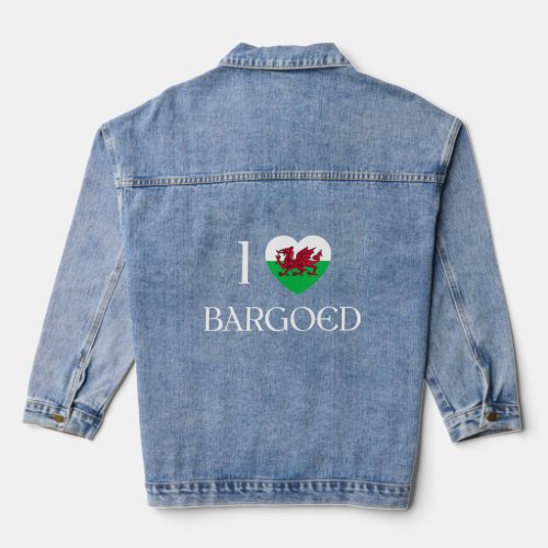 I Love Bargoed Wales Flag Heart Dragon Welsh  Denim Jacket