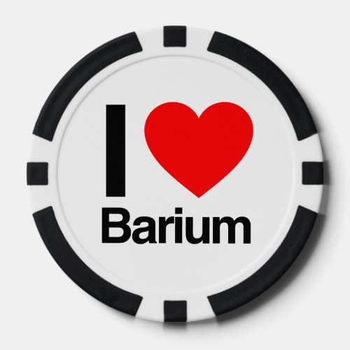i love barium poker chips