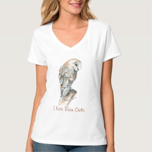 I love Barn Owls Fun Bird Humor Quote T_Shirt