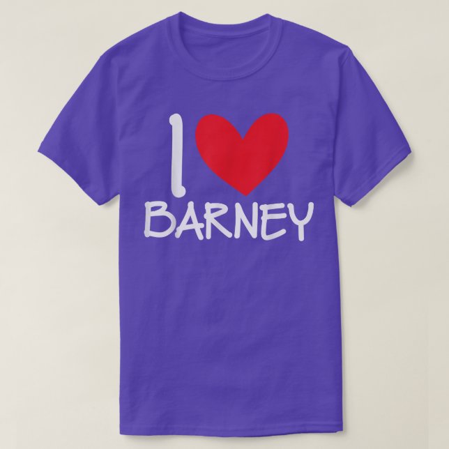 I Love Barney Name Heart Personalized Men Guy BFF  T-Shirt (Design Front)