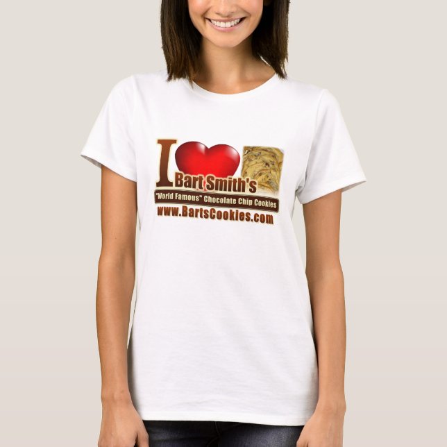 I Love Bart's World Famous Chocolate Chip Cookies T-Shirt (Front)