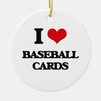I Love Baseball Cards Ceramic Ornament