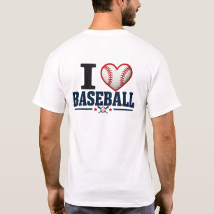 I Love Baseball T-Shirt Baseball Fan Game Day Sh