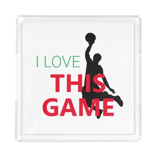 I Love Basketball Game Acrylic Tray