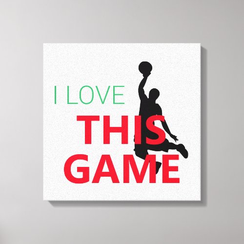 I Love Basketball Game Canvas Print