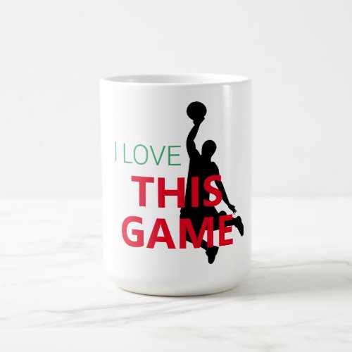 I Love Basketball Game Coffee Mug
