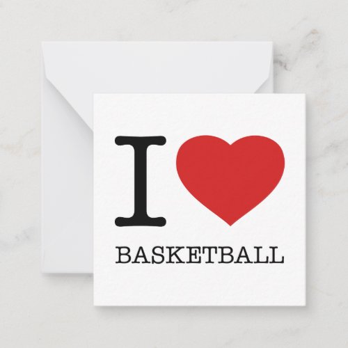 I LOVE BASKETBALL NOTE CARD