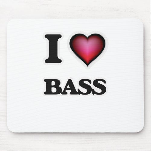 I Love Bass Mouse Pad