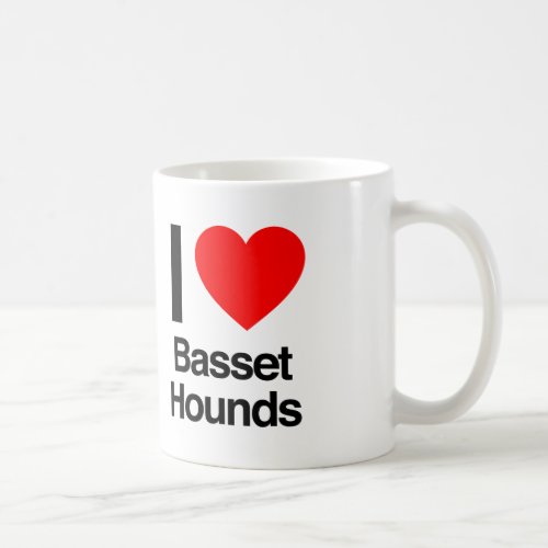 i love basset hounds coffee mug