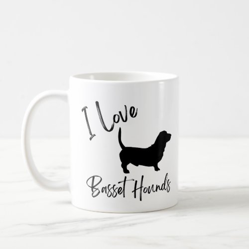I Love Basset Hounds  Coffee Mug