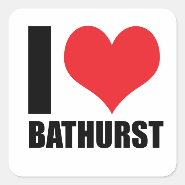 I love Bathurst Square Sticker (Front)