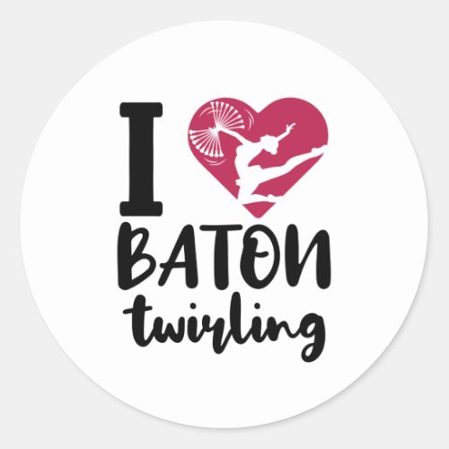 I Love Baton Twirling Classic Round Sticker