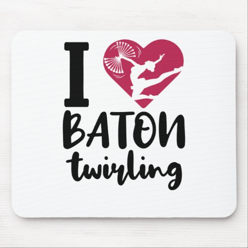 I Love Baton Twirling Mouse Pad