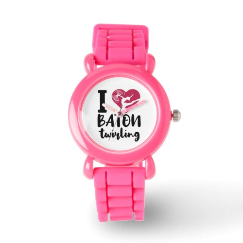 I Love Baton Twirling Watch