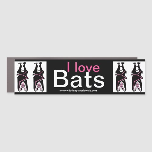 I love BATS _ Animal activist _ Nature _ Car Magnet