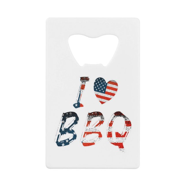 I love bbq, American patriotic Credit Card Bottle Opener (Front)