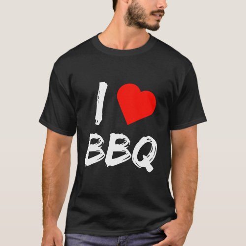 I Love Bbq Shirt Barbecue Smoker Grill Burger Cook