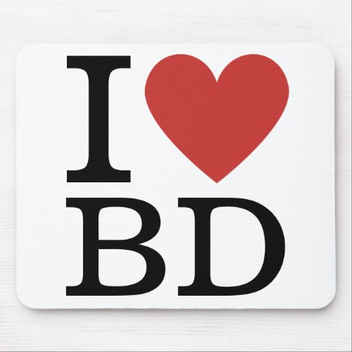 I âï Love BD _ Building Department  Mouse Pad