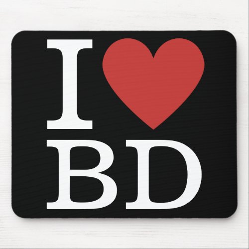I ️ Love BD _ Building Department  Mouse Pad