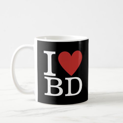 I ️ Love BD _ Building Department Mug