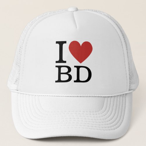 I âï Love BD _ Building Department Trucker Hat