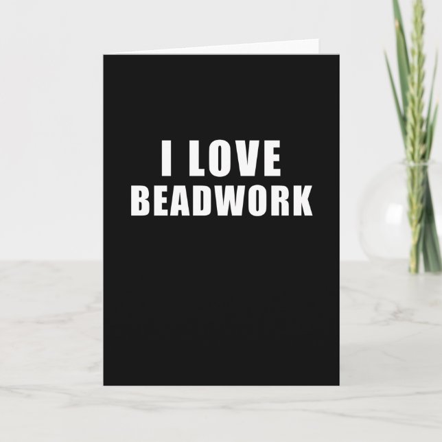 I love Beadwork - beading Gift Card (Front)
