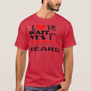 I Love Beard T-Shirt